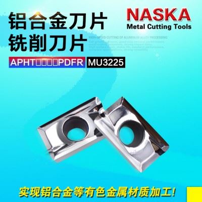 正品NASKA纳斯卡APHT1604PDFR-MU3225铝用有色金属专用数控铣刀片